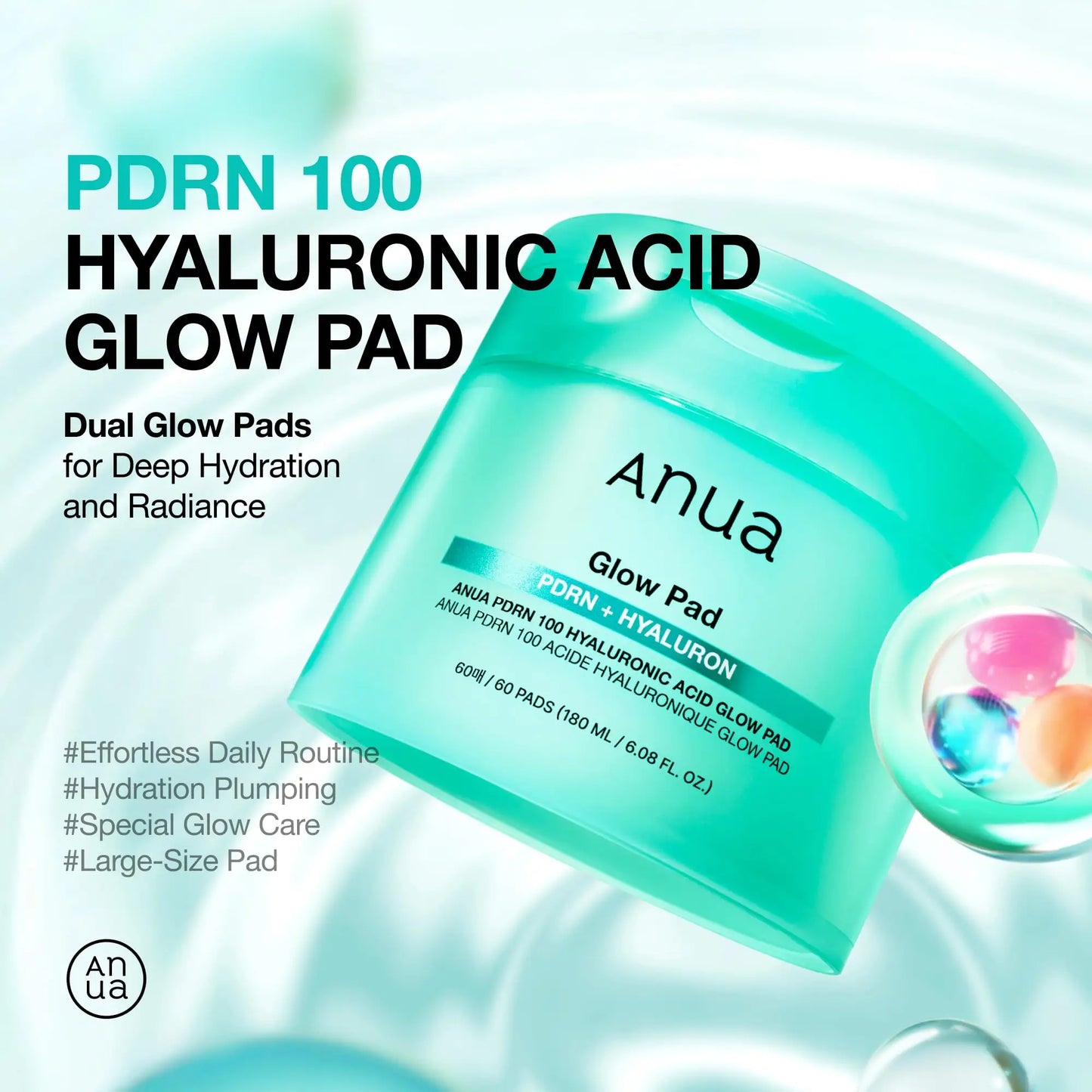 Anua PDRN Hyaluronic Glow Pad 180ml container in turquoise beside luminous spheres, highlighting deep hydration and radiant skin benefits.
