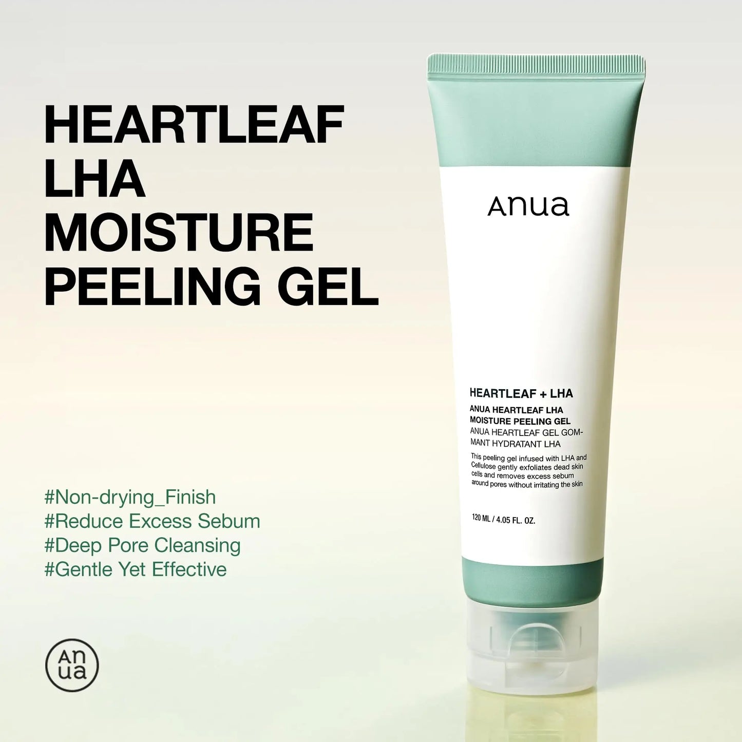 Anua ANUA Heartleaf LHA Moisture Peeling Gel 120ml in a green and white tube with text highlighting non-drying finish, sebum reduction, deep pore cleansing, and gentle exfoliation benefits.