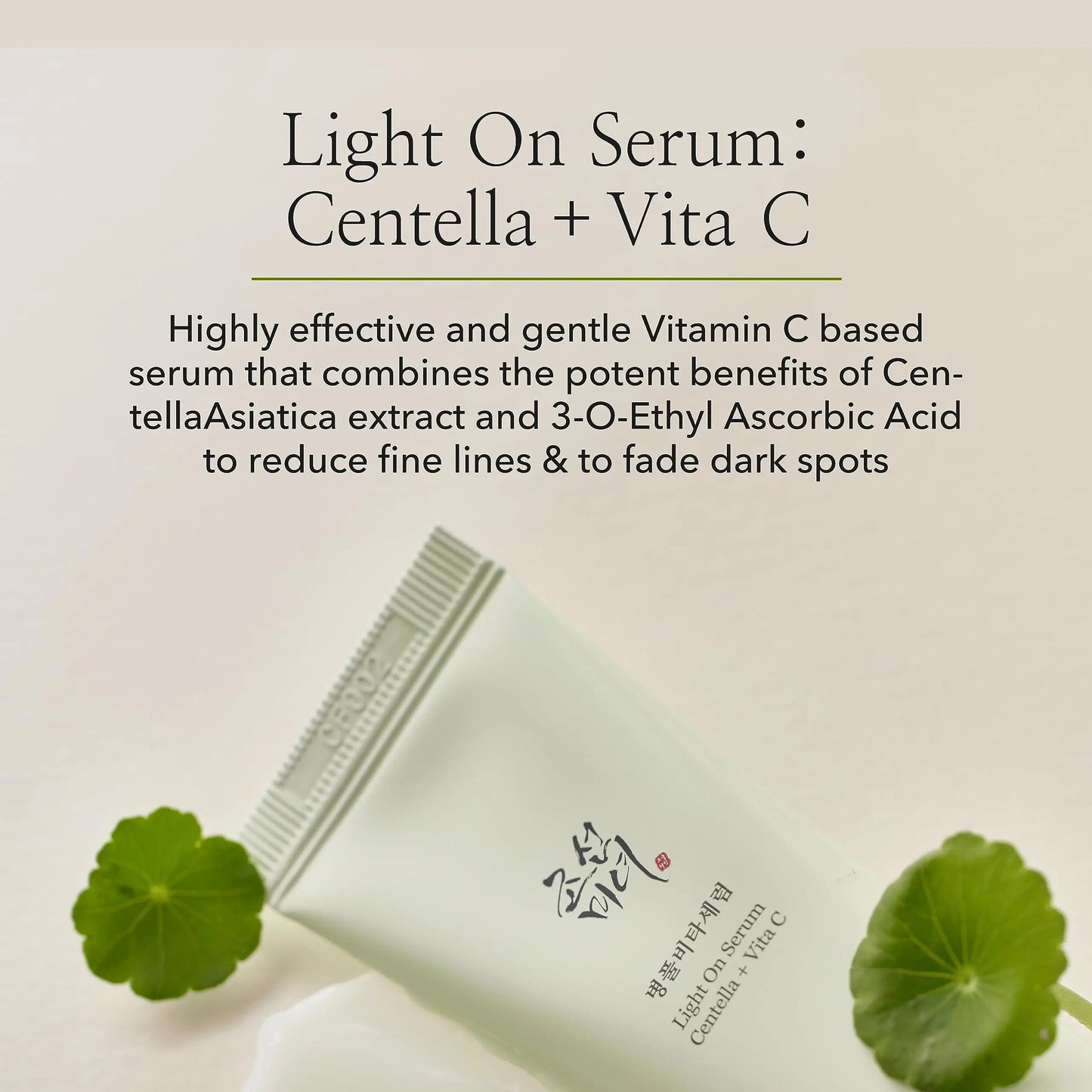 Beauty of Joseon Light On Serum Centella + Vitamin C 30ml tube surrounded by centella leaves with text describing its benefits for reducing fine lines and fading dark spots.