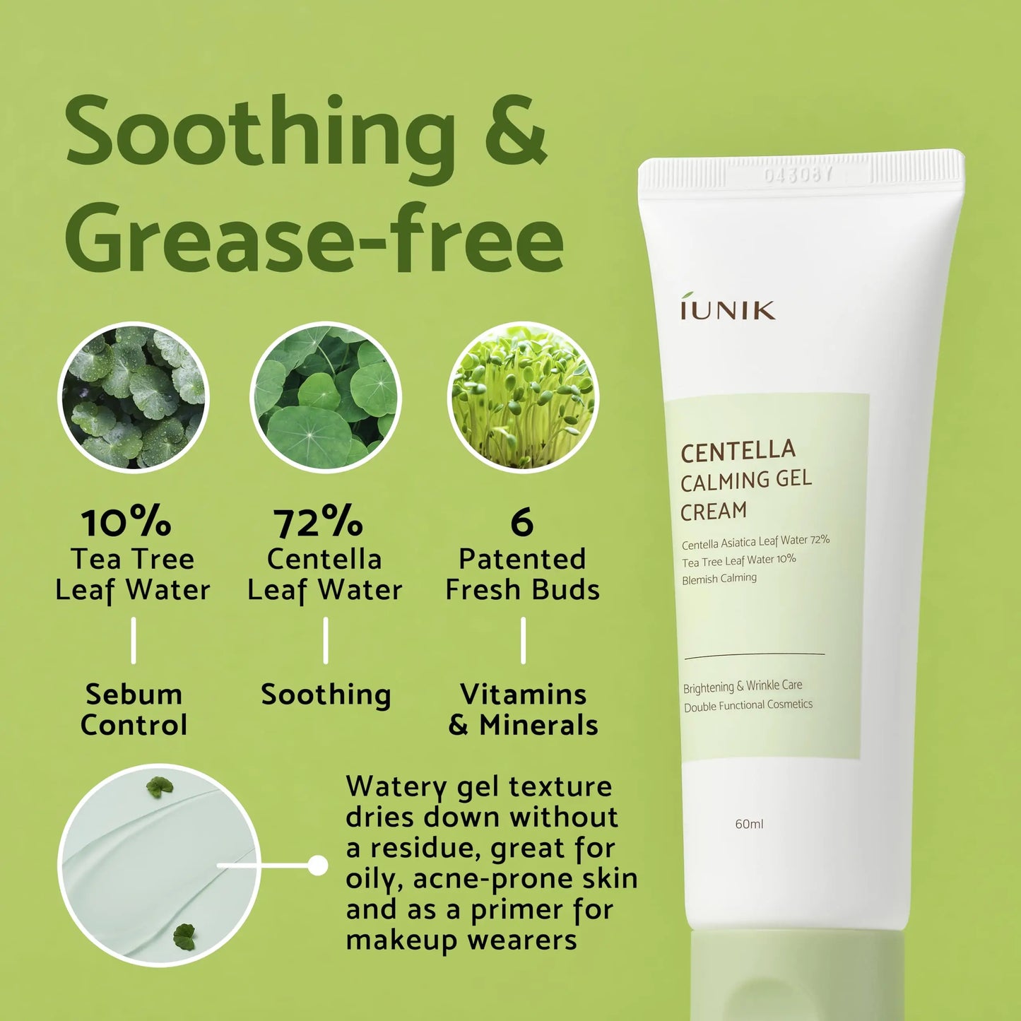Tube of iUNIK Centella Calming Gel Cream 60ml with text highlighting its soothing, grease-free formula containing 10% tea tree leaf water, 72% centella leaf water, patented fresh buds, vitamins, minerals, and a watery gel texture suitable for oily and acne-prone skin, alongside the iUNIK Centella Mild Cleansing Foam, 120ml.