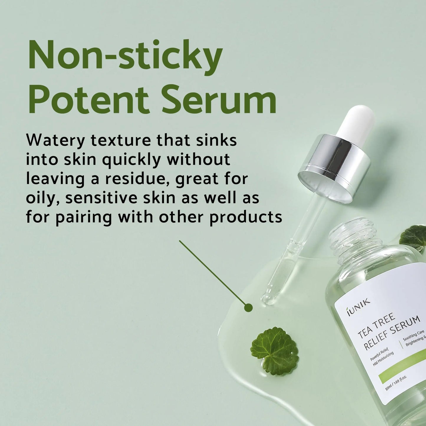 iUNIK Tea tree Relief Serum 50ml with a clear dropper and watery texture, shown with text highlighting its non-sticky, fast-absorbing formula suitable for oily and sensitive skin.