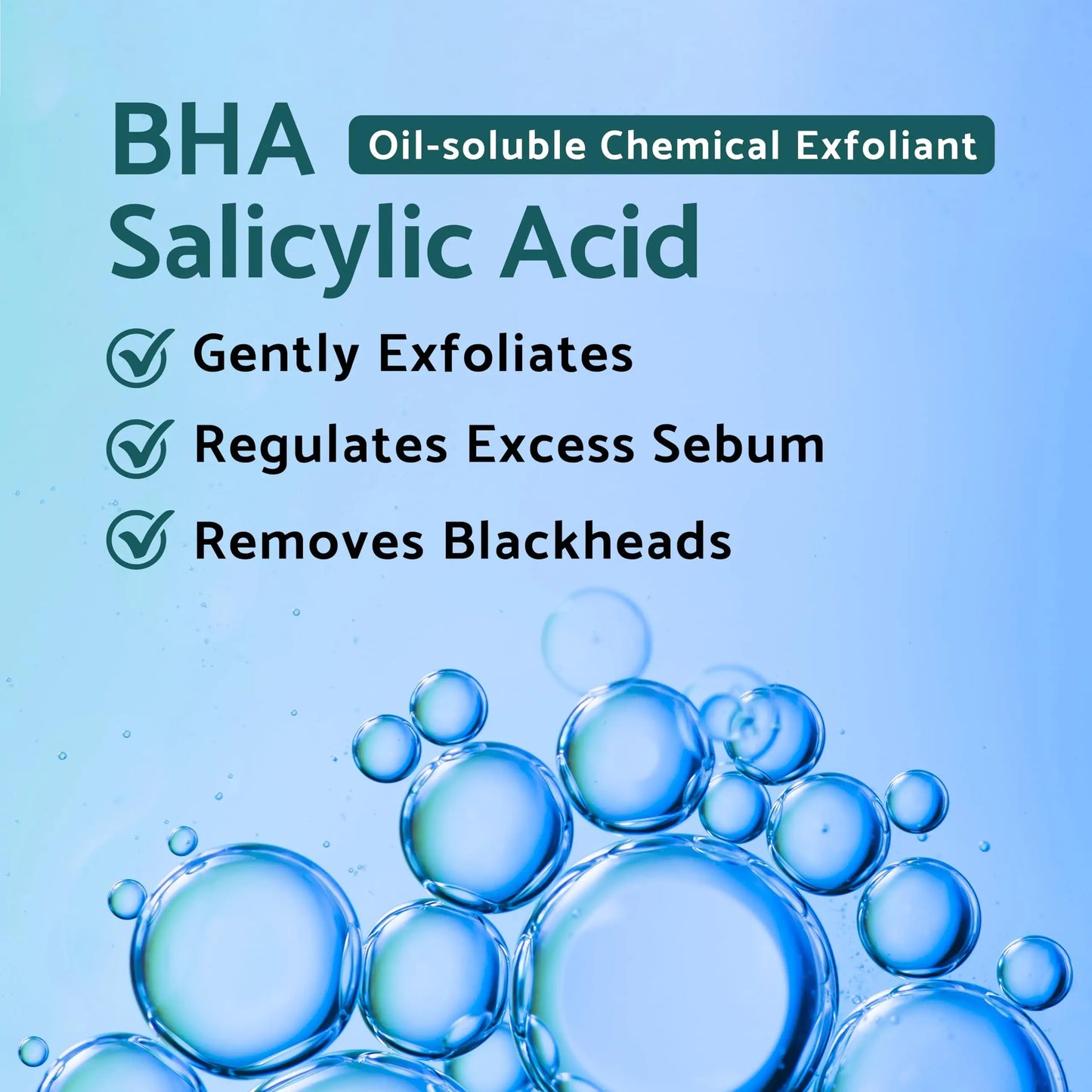 Text highlighting BHA salicylic acid as an oil-soluble chemical exfoliant that gently exfoliates, regulates excess sebum, and removes blackheads, shown with clear blue bubbles and promoting iUNIK Tea tree Relief Serum 50ml + iUNIK Centella Mild Cleansing Foam, 120ml.