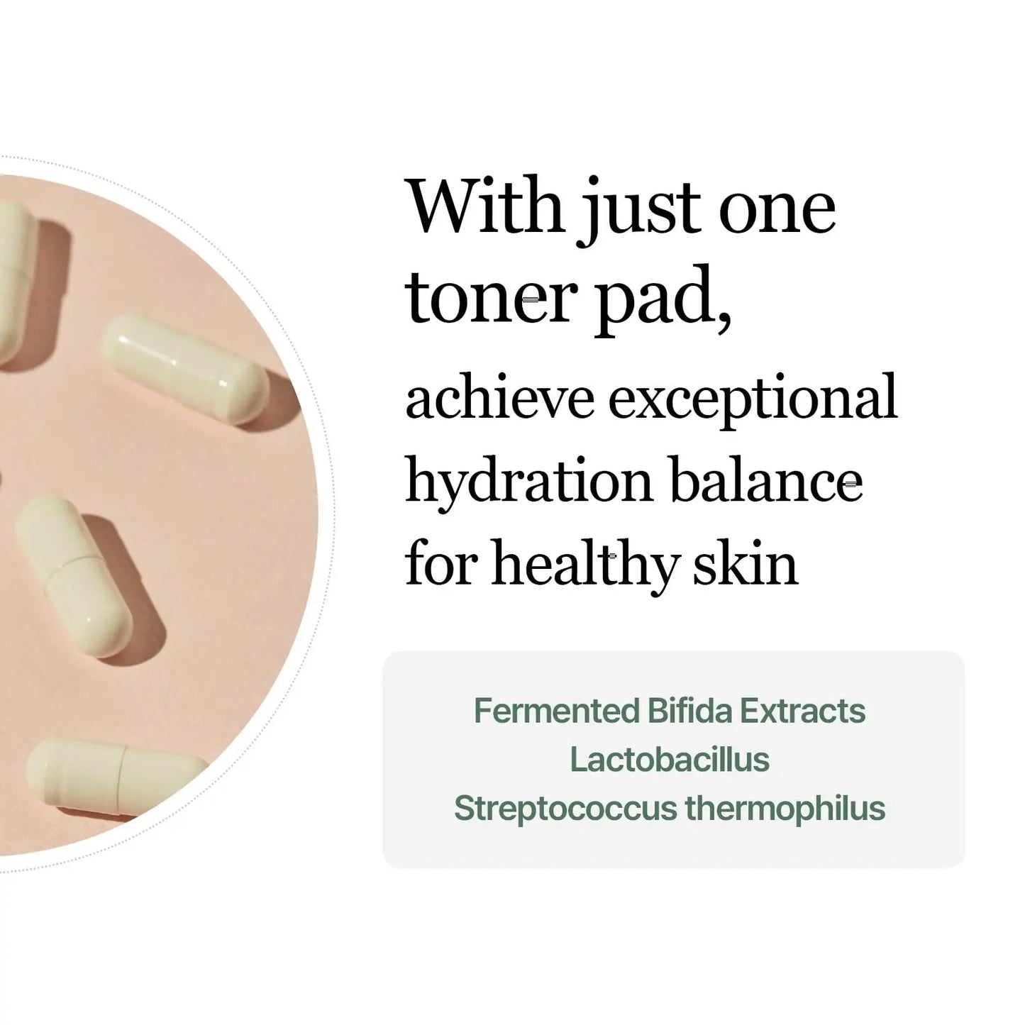 Text promoting Mixsoon Bifida Toner Pad highlighting hydration balance for healthy skin with key ingredients fermented bifida extracts, lactobacillus, and streptococcus thermophilus.