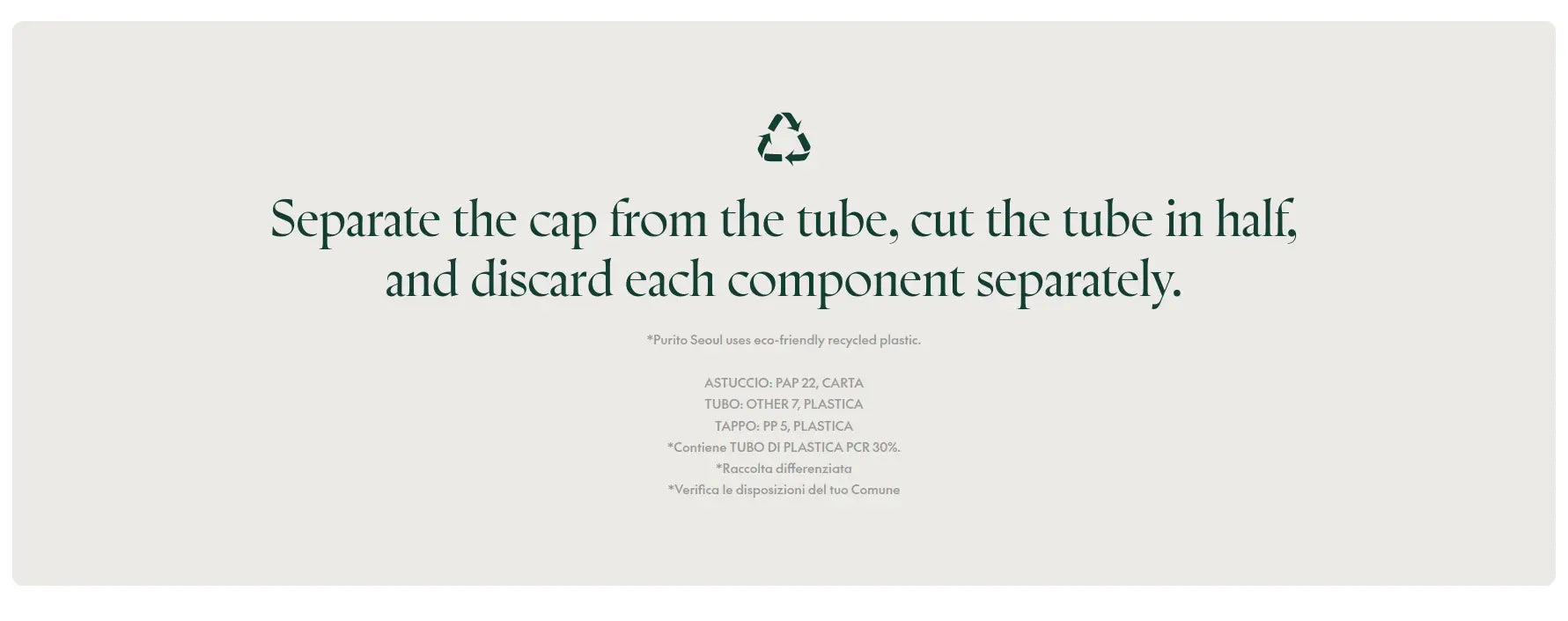 Instructional text advising to separate the cap from the tube, cut the tube in half, and discard each component separately, associated with PURITO Wonder Releaf Centella Cream 50ml packaging and recycling guidance.