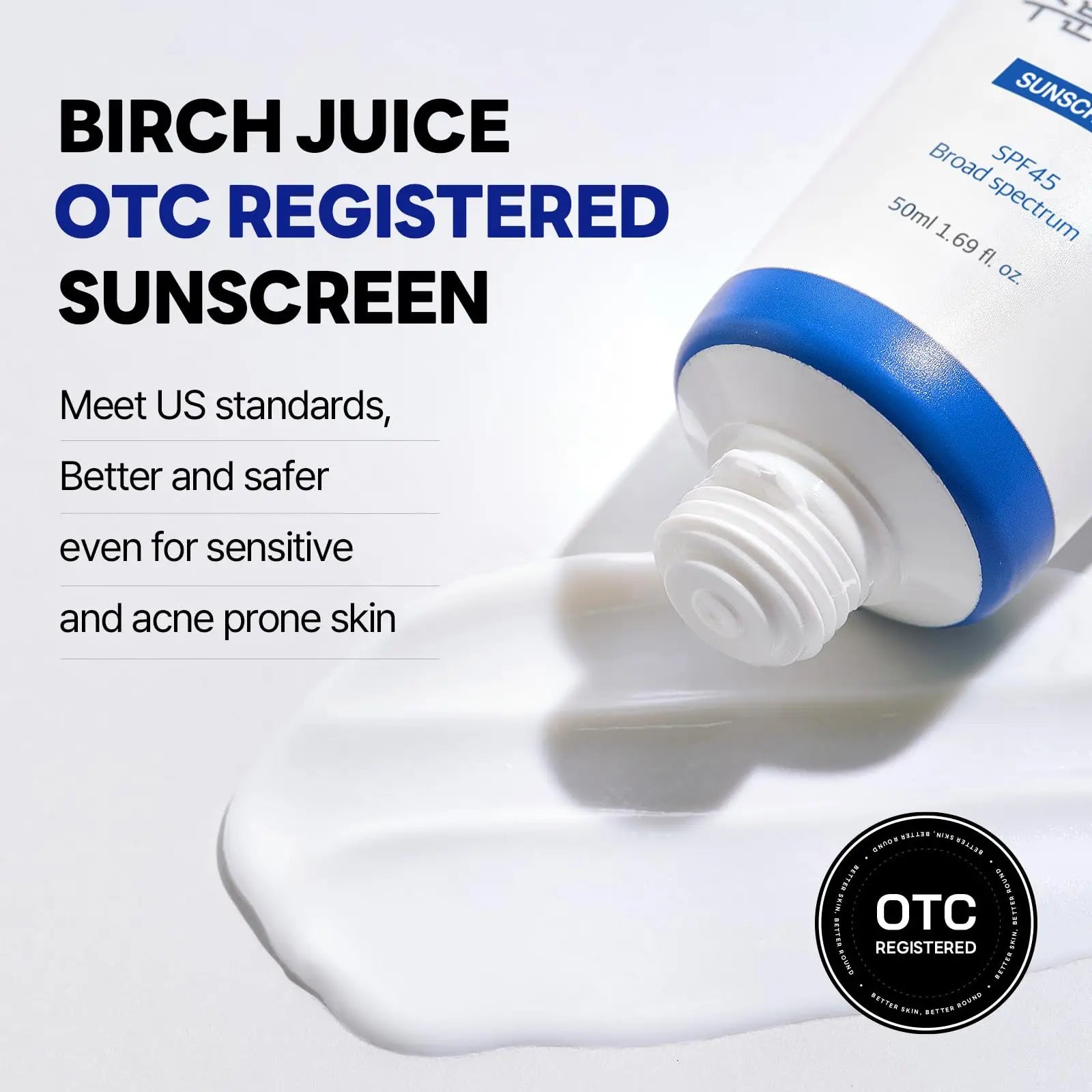 Close-up of white sunscreen cream squeezed from a tube with a blue cap on a white surface, accompanied by text highlighting Birch Juice OTC registered sunscreen meeting US standards, suitable for sensitive and acne-prone skin, featuring the product ROUND LAB Birch Juice Moisturizing Sunscreen 50ml + ROUND LAB Birch Juice Moisturizing Mild Up Sunscreen 50ml.